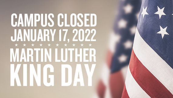 Campus will be closed for Martin Luther King Kr. Day