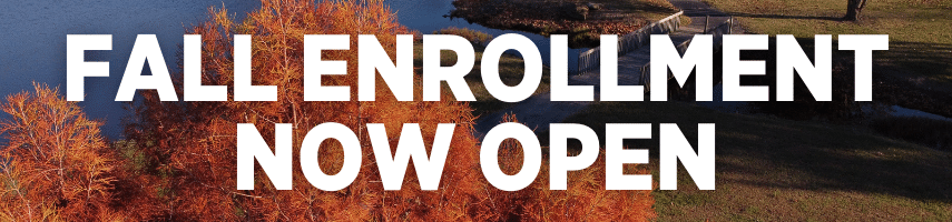 Fall Enrollment Now Open