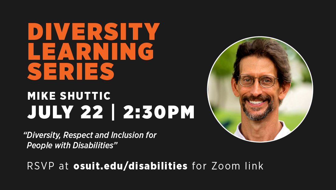 July Diversity Learning Series: Diversity, Respect and Inclusion for People with Disabilities