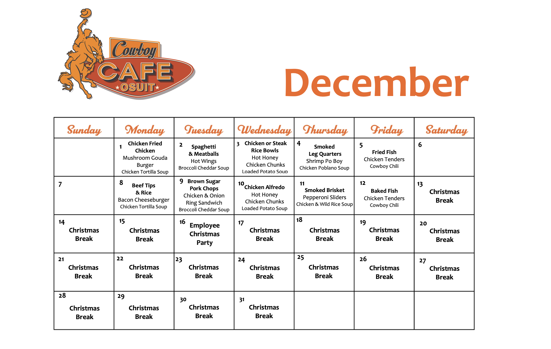December 2025 Cafe Menu December Cowboy Café lunch menu shown as a calendar. Full text version follows below.
